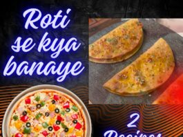 What to make From Leftover Chapati 2 Best Recipes (रोटी से क्या बनाएं 2 आसान और स्वादिष्ट रेसिपी) Leftover Chapati Recipes