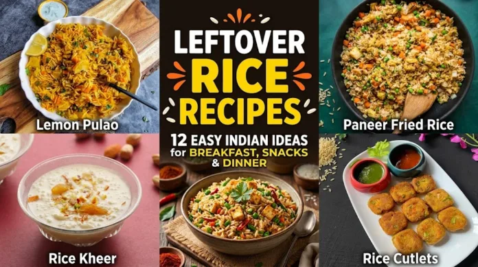 344680fd-f4c3-444b-9060-780c0c14a38a Leftover rice recipes